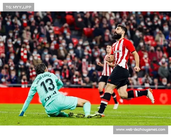 西班牙人2-1逆转毕尔巴鄂竞技,米利亚制胜球锁定胜局